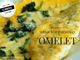 15 Minute Low-Carb Spinach & Parmesan Omelet